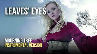 Leave&#39;s Eyes - Mourning Tree (Instrumental)
