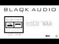 BLAQK AUDIO - Cold War (Album Track)