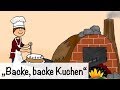 Backe Backe Kuchen Kinderlieder Kinderlieder Deutsch Kinderlieder Singen