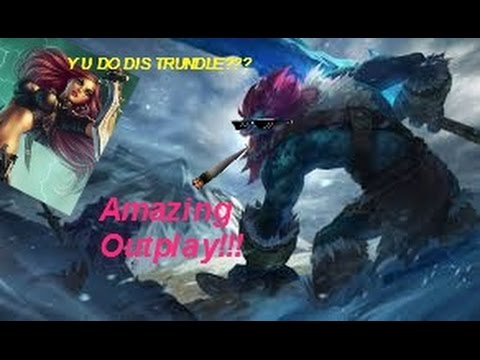 LoL-Trundle Amazing Outplay!!!