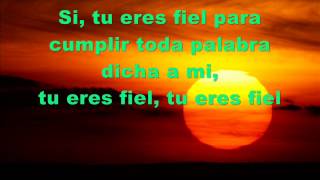 Tu eres fiel con letra