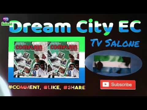 King Boss La_ft_I-Tribe, Arkman & Rap Gee_-COMPLAIN-_(Official Audio)_Latest_Sierra_Leone_Music_2021