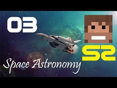 Space Astronomy, Episode 3 - "The Beginnings of Tinkers' Construct"