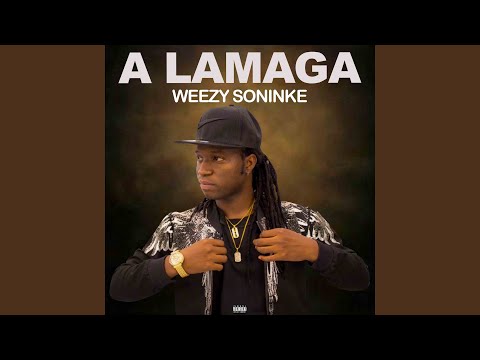 A lamaga - Weezy Soninké