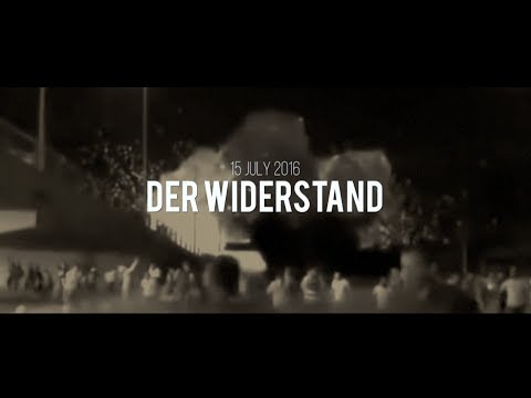 Der Widerstand (Film-Doku) - 15 July 2016 - Türkei