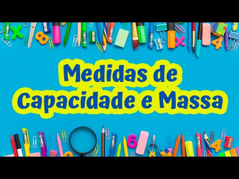 Medidas de Capacidade e Massa