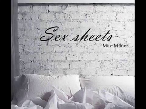 Max Milner- Sex Sheets (lyrics)