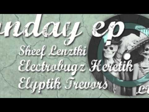 Sheef Lenztki - Monday (Electrobugz Remix) x LYA2007 RECORDS II