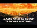 KISA CHA SODOMA MUNGU ALIWASHUSHIA MVUA YA MOTO KWA KUENDEKEZA USHOGA WALITAKA KUWABAKA MALAIKA