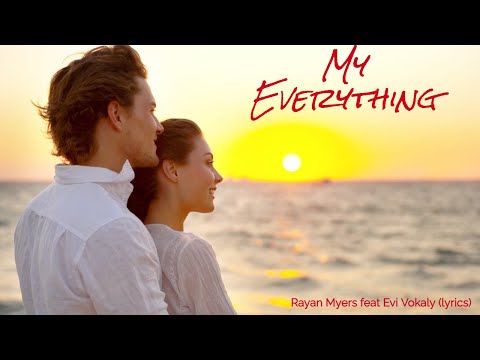 My Everything (ATB Cover Rayan Myers feat Evi Vokaly)