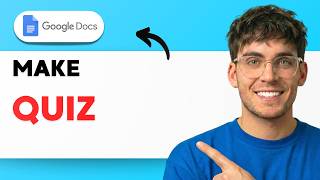 How to Make Google Docs Quiz [2026 Full Guide]