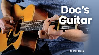 Doc&#39;s Guitar • Joe Robinson • Doc Watson Cover