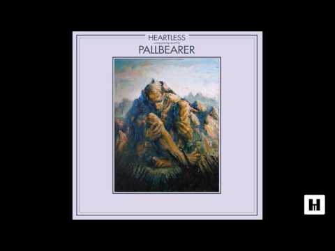 Pallbearer - Heartless (2017) (Full Album)