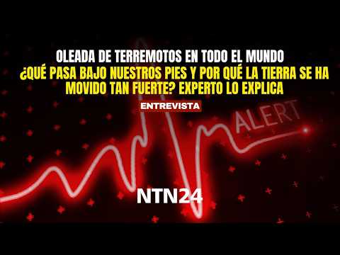 Ola de terremotos en el mundo: ¿qué pasa bajo nuestros pies?