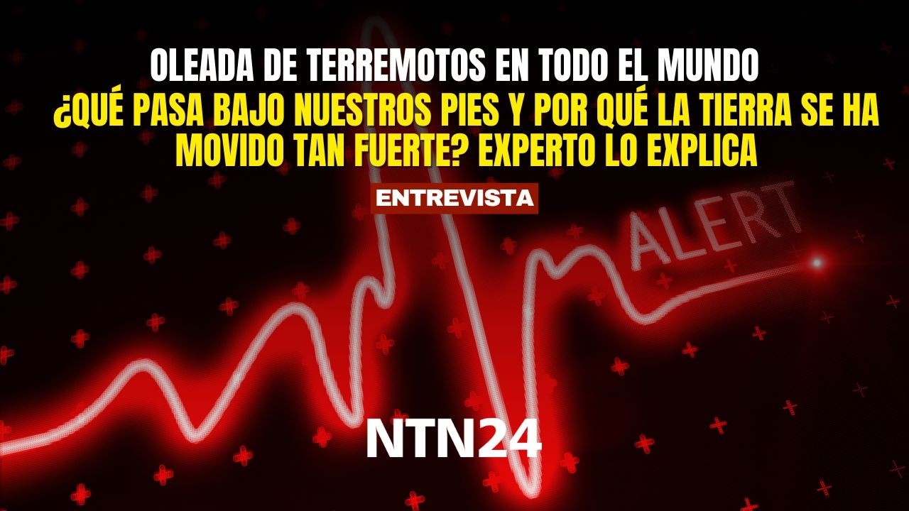 Ola de terremotos en el mundo: ¿qué pasa bajo nuestros pies?