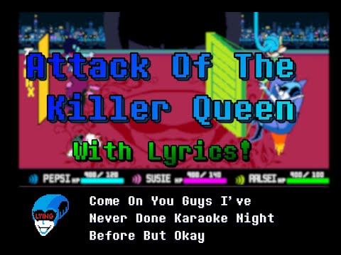 Attack Of The Killer Queen WITH LYRICS! | SynthV | DELTARUNE