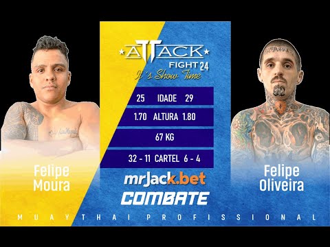 ATTACK FIGHT 24 | FELIPE MOURA X FELIPE OLIVEIRA