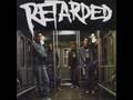 Retarded: You're Not Cool