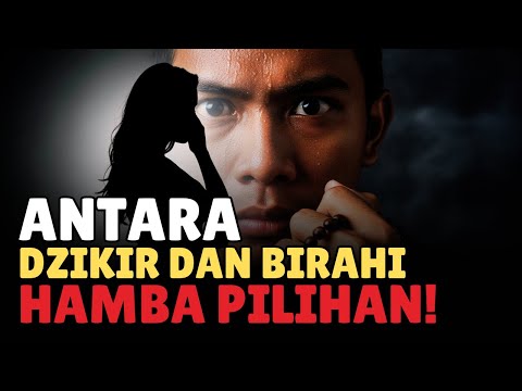 RAJIN DZIKIR Tapi BIRAHI TAK TERKENDALI❓ Pertanda Kamu HAMBA PILIHAN‼️