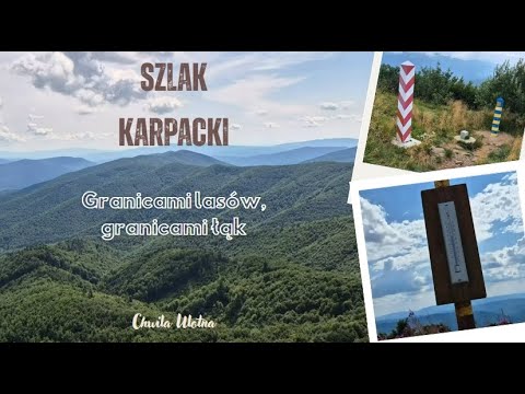 Carpathian Trail - section 11/19 - Along the borders of forests, along the borders of meadows