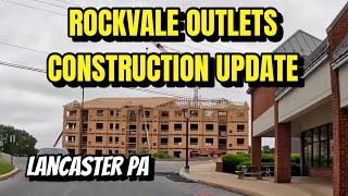 Rockvale Outlets Update! New Thrift Shop, Stores & Luxury Apartments! Lancaster PA
