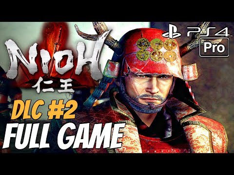 Nioh - DLC Defiant Honor Gameplay Walkthrough Part 1 FULL GAME (PS4 PRO) All New Bosses