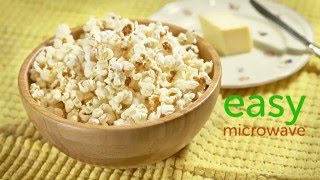 Easy Microwave  Butter Popcorn Recipe