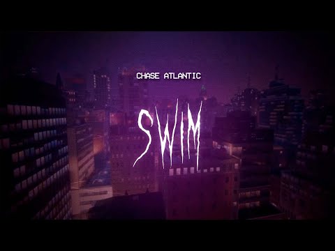 chase atlantic - swim [ sped up ] lyrics