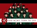 EXO-M - My Turn To Cry [Audio] 
