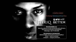 Jtyriq -  Better (Promo Edit Version)