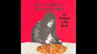 Personal and The Pizzas- Diet, Crime and Delinquency