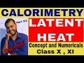 LaTeNT HEaT CaloRimetRy ICSE CLASS X XI Theory And Numericals Part 2 2