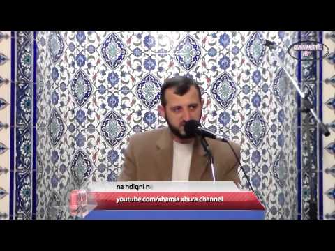 Mesimi 8-Tefsiri i Sures El-Felek-Hoxhe Abdulla Nela-Xhamia Xhura-18 Nentor 2013