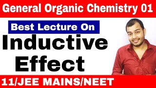 11 chap 12 || Organic Chemistry || GOC 01 : Inductive Effect and Acidic Strength JEE MAINS/ NEET ||