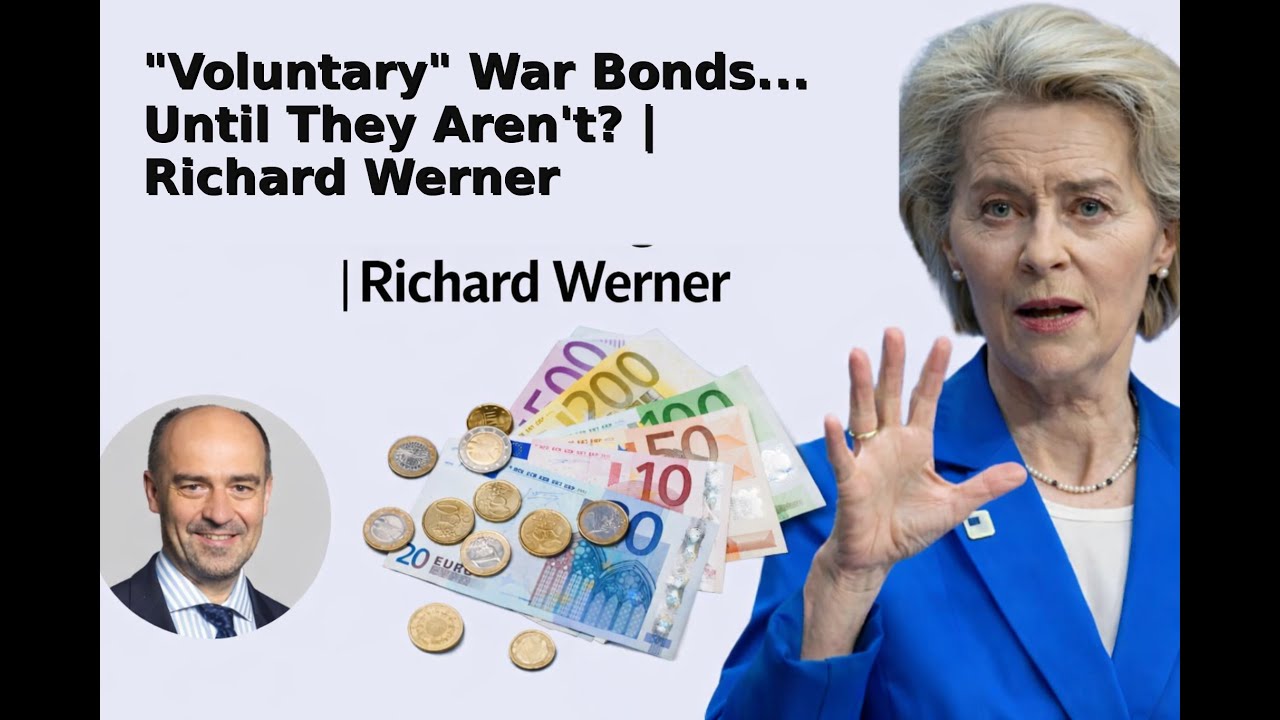 “Voluntary” War Bonds… Until They Aren’t? | Richard Werner