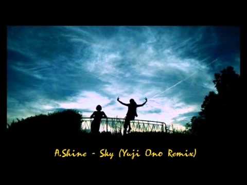 A.Shine - Sky (Yuji Ono Remix)