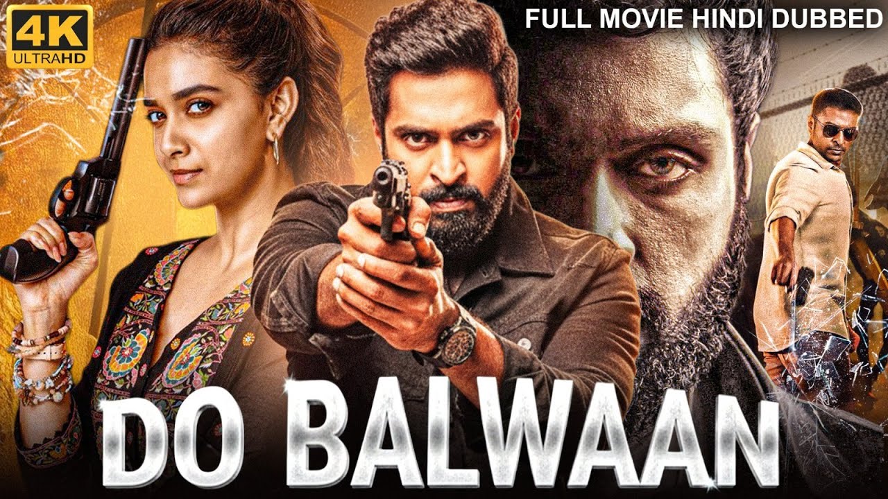 Vikram Prabhu's DO BALWAAN - Full Hindi Dubbed Movie | Keerthy Suresh | South Action Romantic Movie