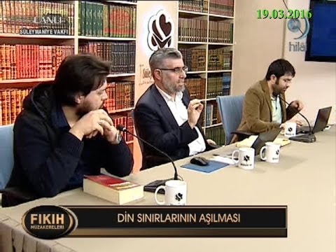 19-03-2016 Allah’ın Koyduğu Sınırlar Nasıl Aşıldı? – Süleymaniye Vakfı Fıkıh Müzakereleri – Hilal TV