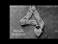 BILLIE HOLIDAY - I'M GONNA LOCK MY HEART (and throw away the key) + Lyrics