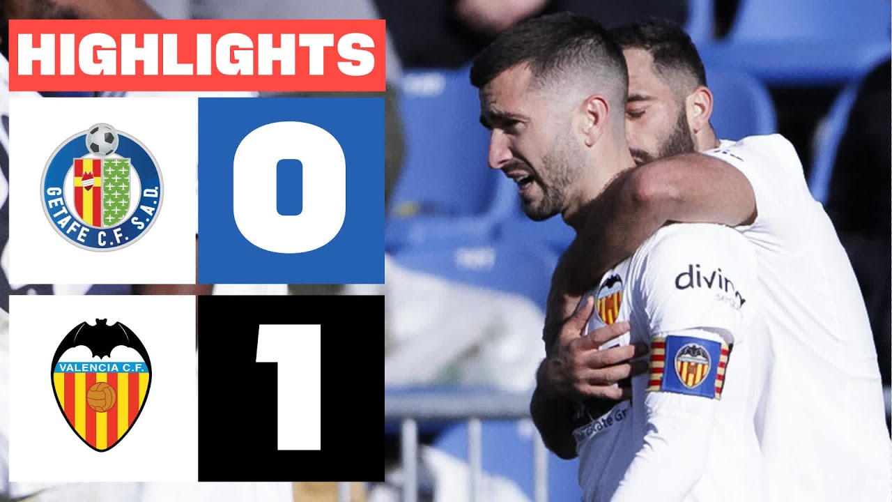 Getafe vs Valencia Highlights