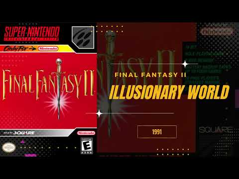 Illusionary World [Extended] - Final Fantasy IV (USA II)
