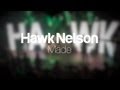Hawk Nelson: Made (The Documentary) 