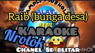 Download lagu Raib bunga desa karaoke nrotok Chanel 8d blitar mp3