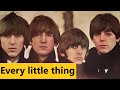 The Beatles - Every Little Thing (with lyrics)