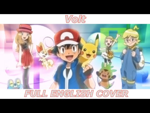 Volt - Pokémon XY (FULL ENGLISH COVER)