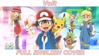 Volt - Pokémon XY (FULL ENGLISH COVER)