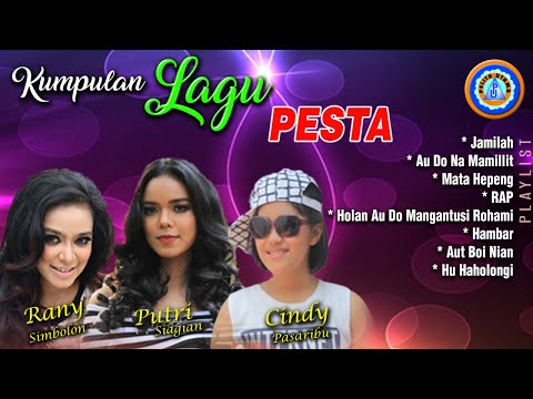 Rany Simbolon, Putri Siagian, Cindy Pasaribu - Kumpulan Lagu Pesta (KPK)