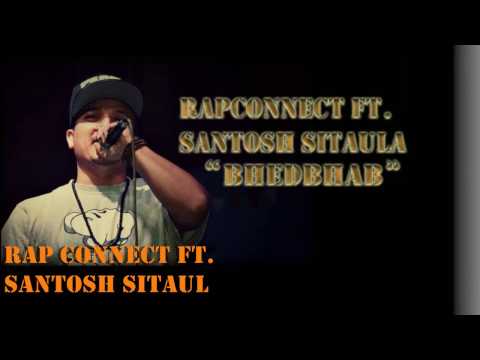 BHEDBHAB[LYRIC VIDEO] - RAP CONNECT X SANTOSH SITAULA