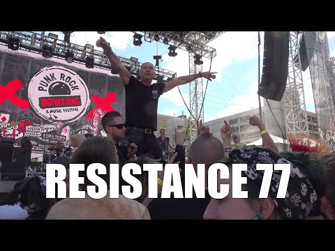 PUNK ROCK BOWLING 2018 - RESISTANCE 77 - Rich & Hated - True Punk & Oi!