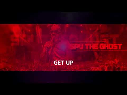 SPY THE GHOST - GET UP
